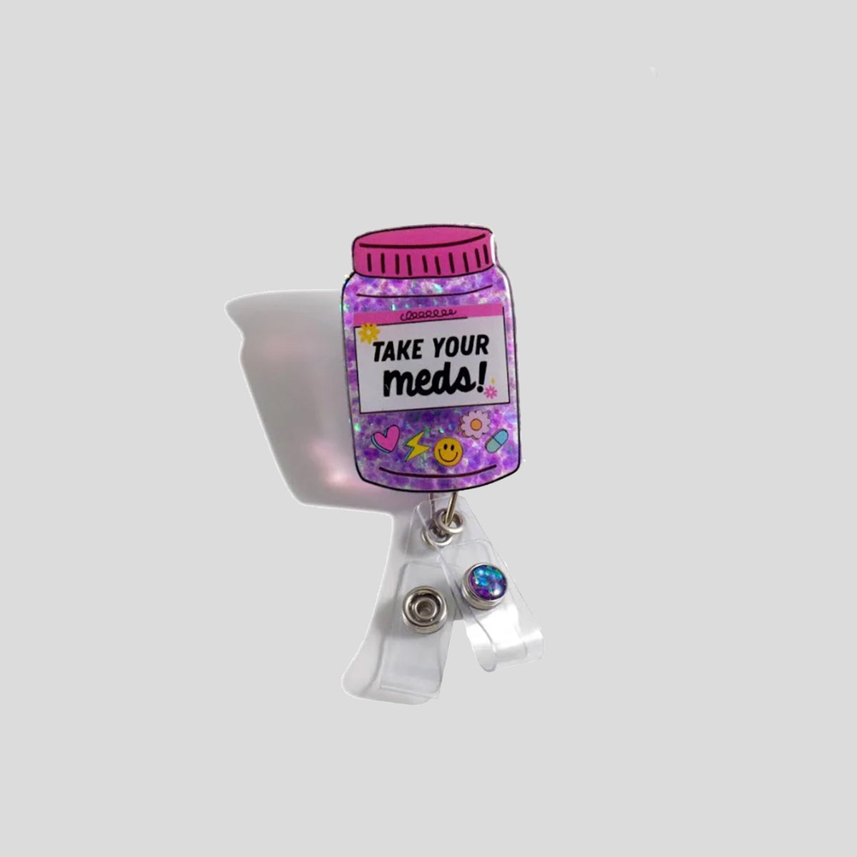 Glitterific Take Your Meds! Badge Holder